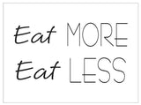 Inspirational Quote Bamboo Sign | Eat More Eat Less Engraved on Bamboo Plaque | 7" x 9" Eco-Friendly Bamboo Home Decor | Unique Bamboo Gift